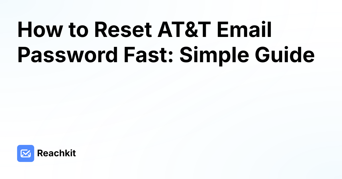How to Reset AT&T Email Password Fast: Simple Guide